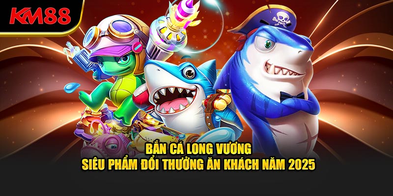 lo go bắn cá long vương