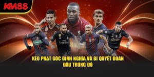 Định nghĩa kèo phạt góc